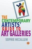 The Contemporary Artists' Guide to Art Galleries