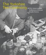 The Yorkshire Tea Ceremony: W. A. Ismay and His Collection of British Studio Pottery
