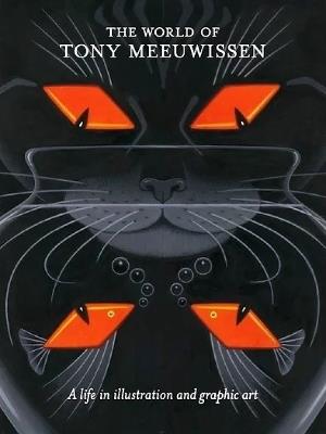 The World of Tony Meeuwissen: A Life in Illustration and Graphic Art - Tony Meeuwissen - cover