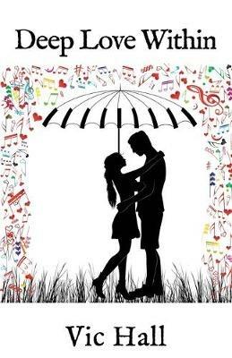 Deep Love Within - Vic Hall - cover