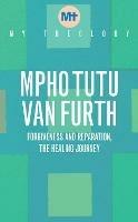 Libro in inglese My Theology: Forgiveness and Reparation - The Healing Journey  - Mpho Tutu Van Furth