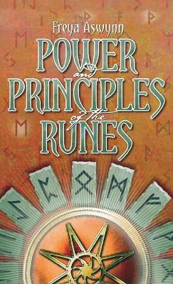 Power and Principles of the Runes - Freya Aswynn - cover