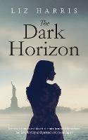 The Dark Horizon - Liz Harris - cover