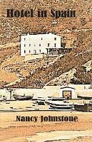 Hotel in Spain - Nancy Johnstone - cover