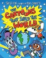 The Cartoons That Came to Life 2: The Cartoons That Saved the World