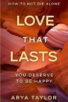 How To Not Die Alone: Love That Lasts - You Deserve To Be Happy
