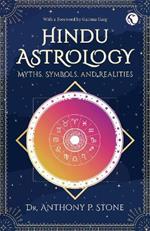 Hindu Astrology: Myths, symbols, and realities