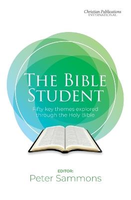 The Bible Student - Peter Sammons - cover
