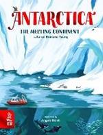Antarctica: The Melting Continent