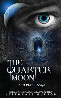 The Quarter Moon - Stephanie Hudson - cover