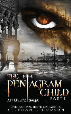 The Pentagram Child - Part One - Stephanie Hudson - cover