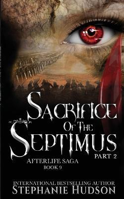 Sacrifice of the Septimus - Part Two - Stephanie Hudson - cover