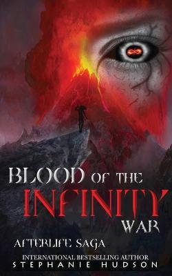 Blood of the Infinity War - Stephanie Hudson - cover