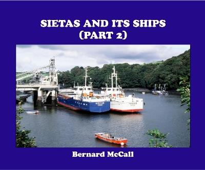 SIETAS AND ITS SHIPS (PART 2) - BERNARD MCCALL - cover