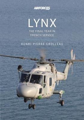 Lynx: The Final Years in French Service - Henri-Pierre Grolleau - cover