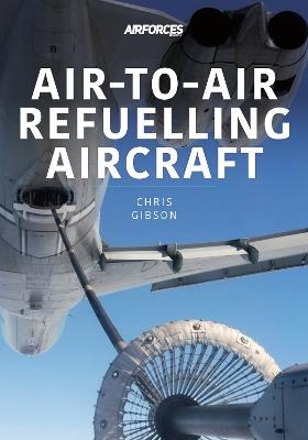 Air-to-Air Refuelling Aircraft - Chris Gibson - cover