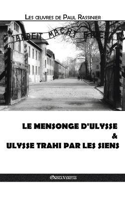Le mensonge d'Ulysse & Ulysse trahi par les siens - Paul Rassinier - cover