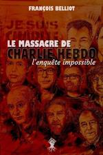 Massacre de Charlie Hebdo: l'enquete impossible