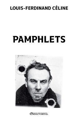 Pamphlets - Louis-Ferdinand Céline - cover