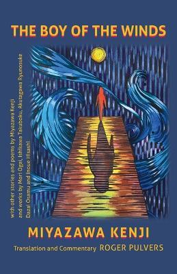 The Boy of the Winds - Miyazawa Kenji,Roger Pulvers - cover