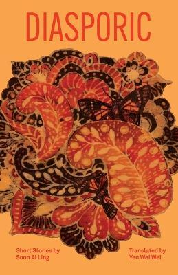 Diasporic: Short Stories by Soon Ai Ling - Soon Ai Ling - cover