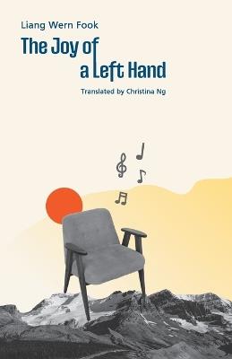 The Joy of a Left Hand - Liang Wern Fook - cover
