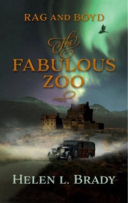 The Fabulous Zoo - Helen L Brady - cover