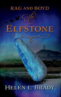 The Elfstone - Helen L Brady - cover