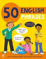 50 English Phrases: Start Speaking English with Games and Activities