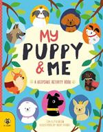 My Puppy & Me: A Pawesome Keepsake Activity Book