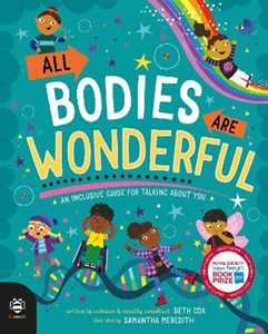 Libro in inglese All Bodies Are Wonderful: An Inclusive Guide for Talking About You Beth Cox