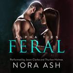 Feral: a Dark Omegaverse Romance