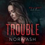 Trouble