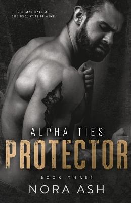 Protector: A Dark Omegaverse Romance - Nora Ash - cover