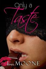 Only a Taste