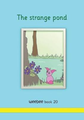 The strange pond: weebee Book 20 - R Price-Mohr - cover