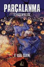 Parcalanma: Schadenfreude