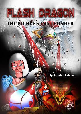 FLASH DRAGON: THE AWAKENING THUNDER - Osvaldo Falace - cover