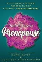 The Potent Power of Menopause: A Culturally Diverse Perspective of Feminine Transformation