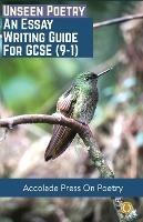 Unseen Poetry: Essay Writing Guide for GCSE (9-1) - Accolade Press,Hugh Foley - cover