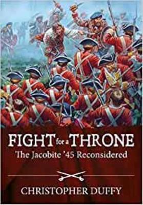 Fight for a Throne: The Jacobite '45 Reconsidered - Christopher Duffy - cover