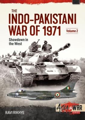 The Indo-Pakistani War of 1971 Volume 2: Showdown in the North-West - Ravi Rikhye - cover