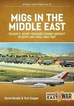 Migs in the Middle East, Volume 2: The Second Decade, 1967-1975