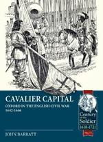 Cavalier Capital: Oxford in the English Civil War 1642-1646