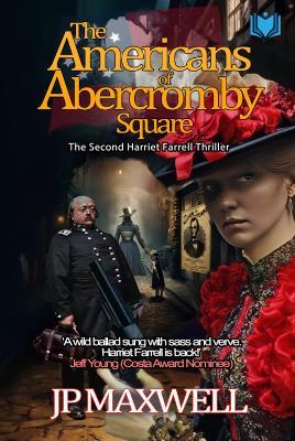 The Americans of Abercromby Square - JP Maxwell - cover