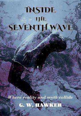 Inside the Seventh Wave - Gary w Hawker - cover