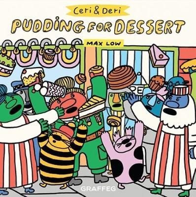 Ceri and Deri: Pudding for Dessert - Max Low - cover