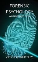 Forensic Psychology Workbook - Connor Whiteley - cover