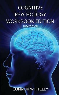Cognitive Psychology Workbook: 2ND Edition - Connor Whiteley - cover