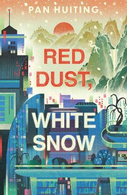Red Dust, White Snow - Pan Huiting - cover